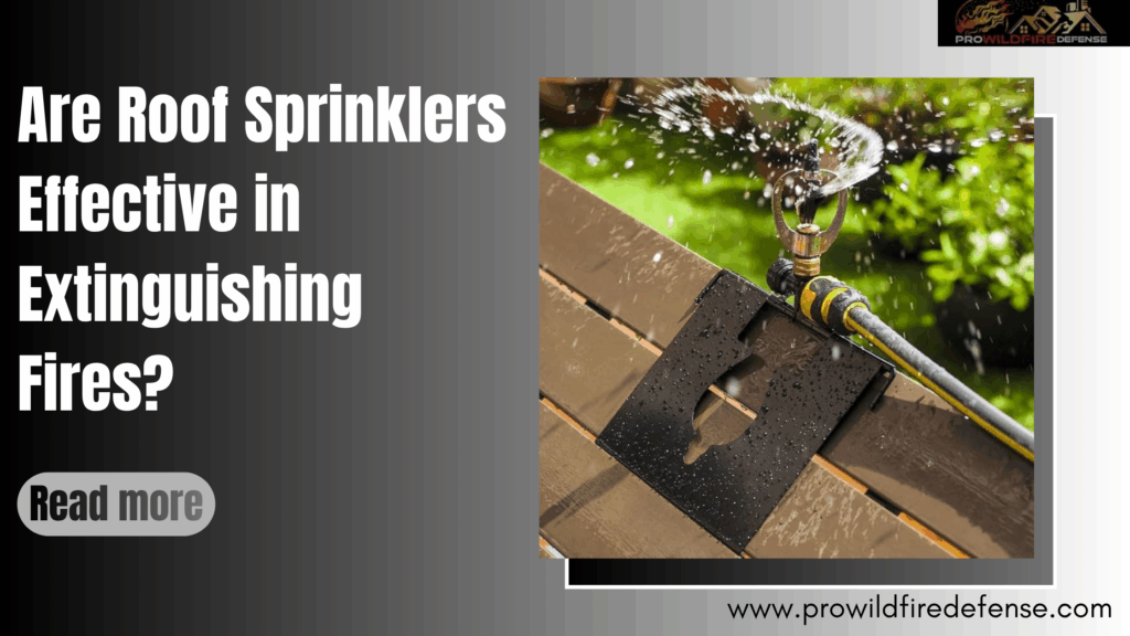 Are Roof Sprinklers Effective in Extinguishing Fires